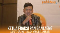 Ketua Fraksi PAN DPRD Bantaeng Soroti Gaji Ke-13 ASN yang Belum Cair