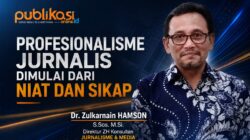 Profesionalisme Jurnalis Dimulai Dari Niat dan Sikap Profesionalisme Jurnalis Dimulai Dari Niat dan Sikap